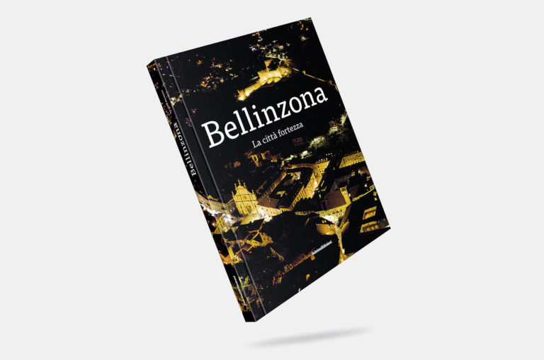 Bellinzona la città fortezza